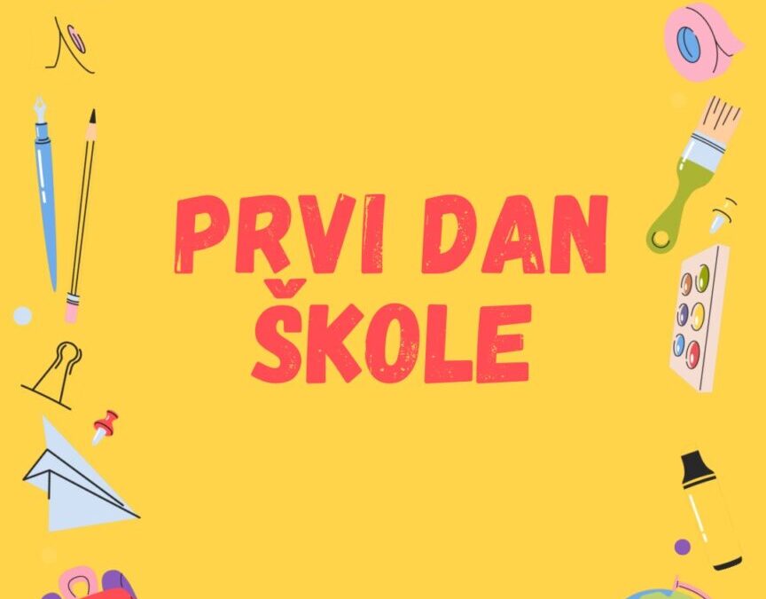PRVI DAN ŠKOLE